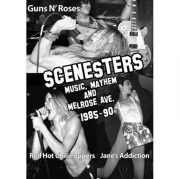 Scenesters: Music, Mayhem and Melrose Ave. 1985-1990(DVD)