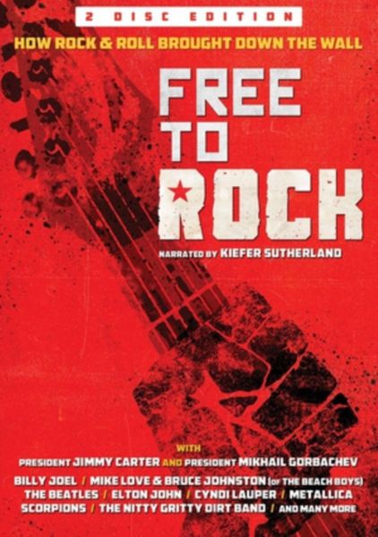 Free to Rock - How Rock &amp; Roll Brought Down the Wall(DVD)