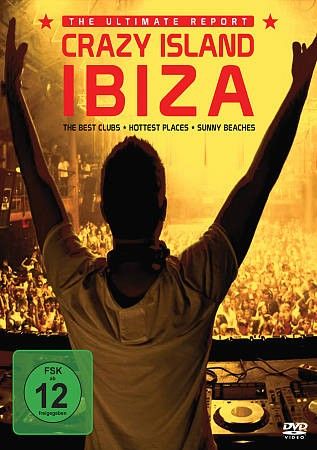 Crazy Island Ibiza - The Ultimate Report(DVD)