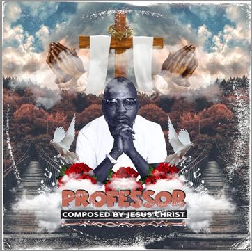 Professor - Composed By Jesus Christ (CD)