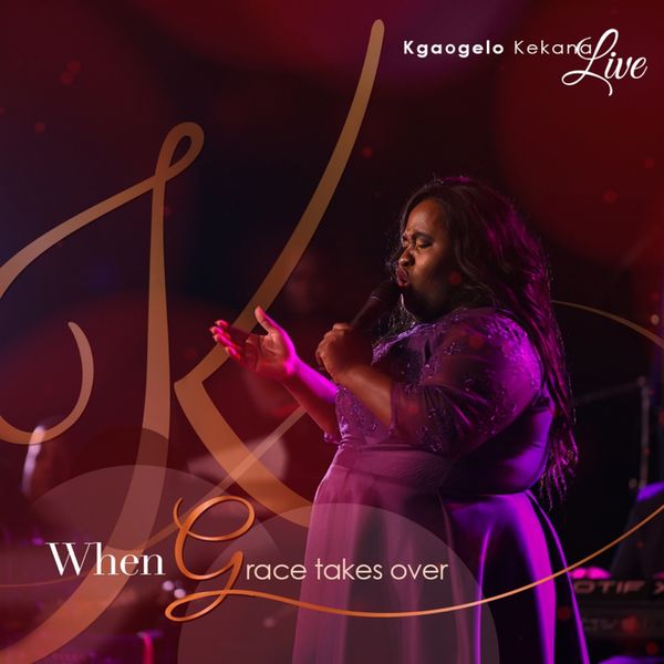 When Grace Takes Over by Kgaogelo (CD)