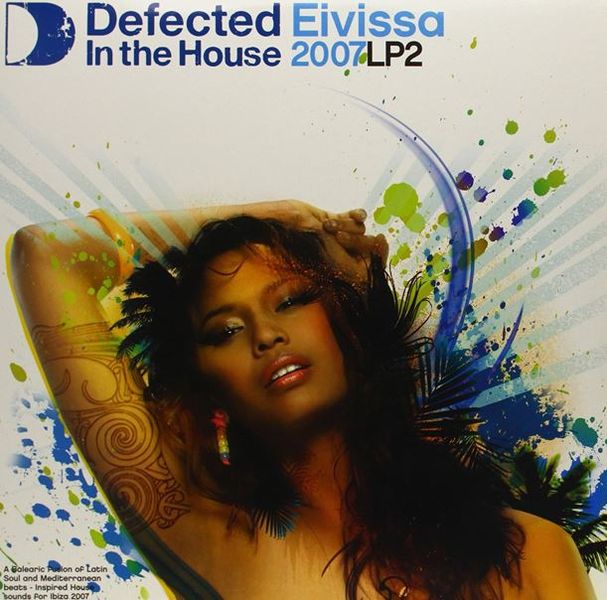 Defected in the House - Eivissa 2007 (Vinyl) (Parallel Import)