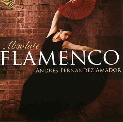 Andres Ferna Amador - Absolute Flamenco (CD)