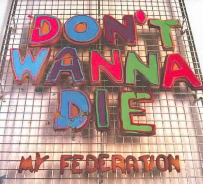 My Federation - Don't Wanna Die (CD)