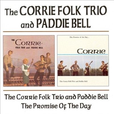 The Corrie Folk Trio And Paddie Bell/The Promise Of The Day (CD / Album)