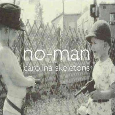 No Man - Carolina Skeletons (CD)