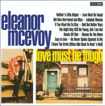Eleanor Mcevoy - Love Must Be Tough (CD)