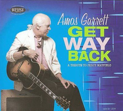 Amos Garret - Get Way Back: Tribute To Percy Mayfiel (CD)