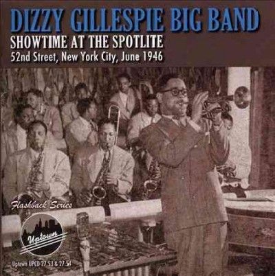 Dizzy Gillespie - Showtime At The Spotlite 52nd Street (CD)