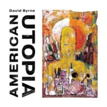David Byrne - Amercian Utopia (CD)
