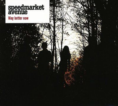 Speedmarket Avenue - Way Better Now (CD)