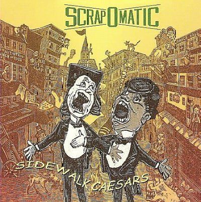 Scrapomatic - Sidewalk Caesars (CD)