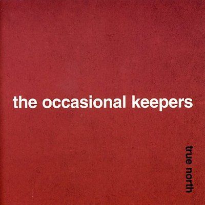 Occasional Keepers - True North (CD)