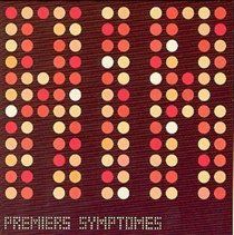 Premiers Symptomes (CD / Album)