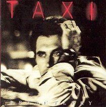Ferry, Bryan - Taxi - (EMI Import CD)