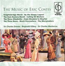 Groves, Sir Charles - The Music Of Eric Coates - (EMI Import CD)