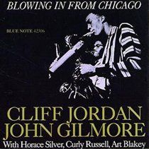 Jordan, Clifford &amp; Gilmore, John - Blowin' In From Chigago - (EMI Import CD)