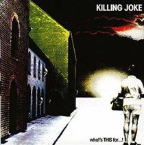 Killing Joke - What's This For..! - (EMI Import CD)