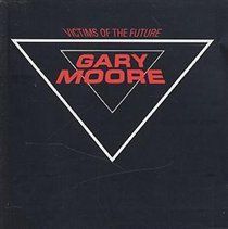 Moore, Gary - Victims Of The Future - (EMI Import CD)