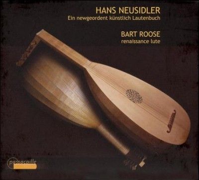 Bart Roose - Neusidler: Ein Newgeordnet Kunstlich L (CD)