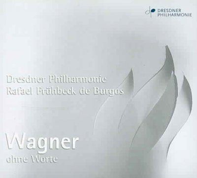 Wagner Without Words (De Burgos, Dresden Philharmonic) (CD / Album)