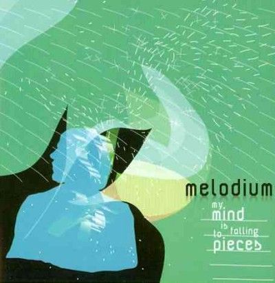 Melodium - My Mind Is Falling To Pieces (CD)