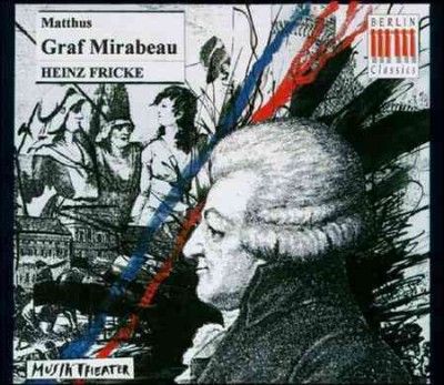 Heinz Fricke - Matthus: Graf Mirabeau (CD)