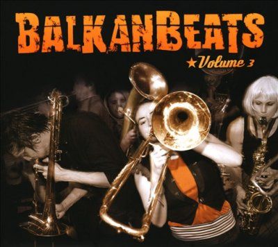 Balkanbeats - Balkanbeats Volume 3 (CD)