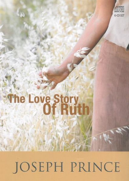 The Love Story Of Ruth - Joseph Prince (CD)