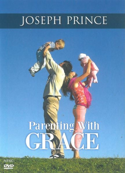 Parenting With Grace - Joseph Prince (DVD)