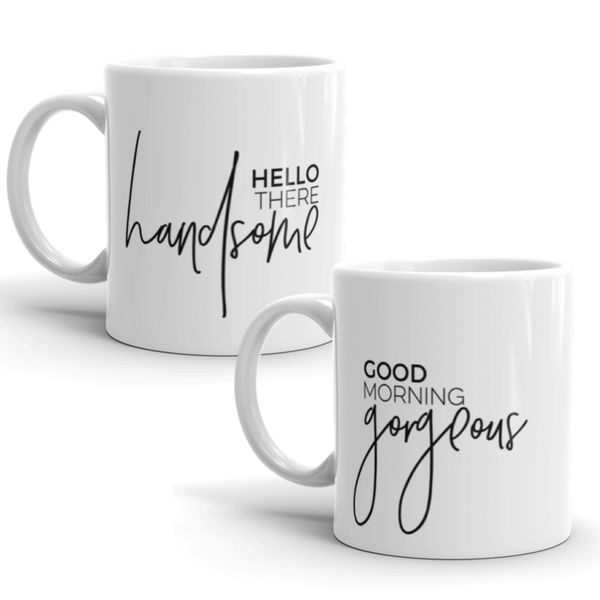 MugNolia Good morning Gorgeous &amp; Hello Handsome Coffee Mug Set