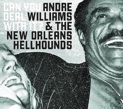 Andre &amp; Th Williams - Can You Deal With It (CD)