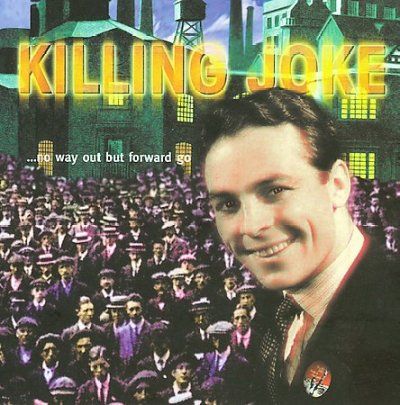 Killing Joke - No Way Out But Forward (CD)