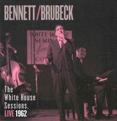 Tony Bennett - White House Sessions: Live 1962 (CD)