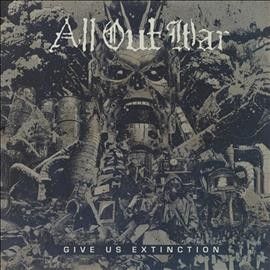 All Out War - Give Us Extinction (Vinyl)
