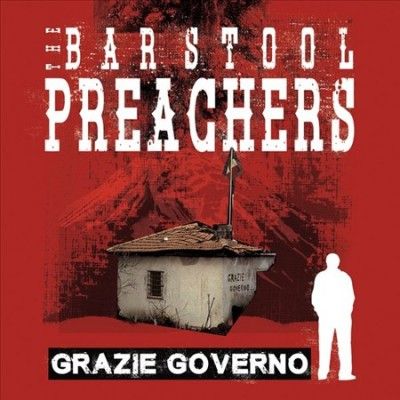 Barstool Preachers - Grazie Governo (Vinyl)