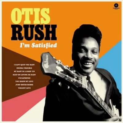 Otis Rush - I'm Satisfied: Cobra Chess &amp; Duke Side (Vinyl)