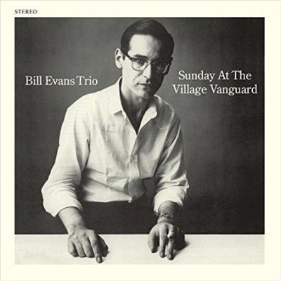 Bill Evans - Sunday At The Village Vanguard (Vinyl)