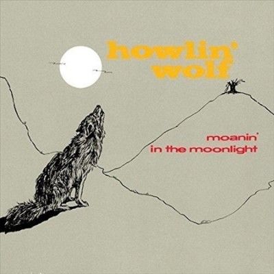 Howlin' Wolf - Moanin In The Moonlight (Vinyl)