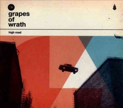 Grapes Of Wrath - High Road (Vinyl)