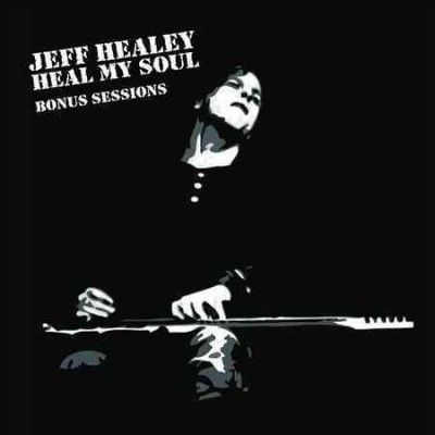 Jeff Healey - Heal My Soul: Bonus Sessions (Vinyl)