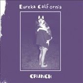 Eureka California - Crunch (Vinyl)