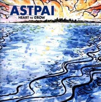 Astpai - Heart To Grow (Vinyl)