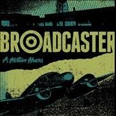 Broadcaster - Million Hours (Vinyl)