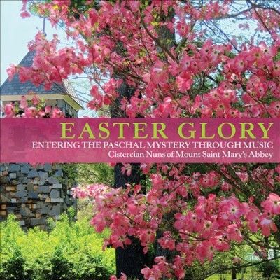 Cistercian Nuns Of M - Easter Glory: Entering The Paschal Mys (CD)