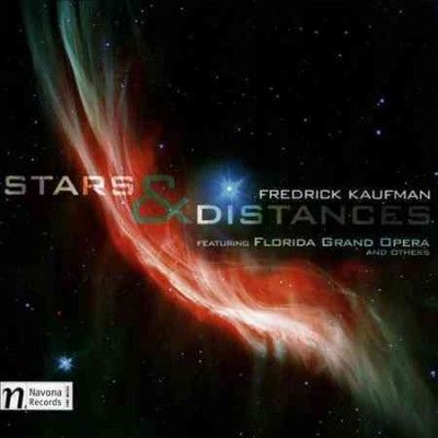 Florida Grand Opera - Kaufman: Stars &amp; Distances (CD)