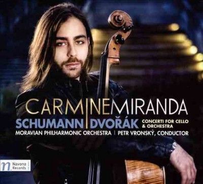 Carmine Miranda - Schumann &amp; Dvorak (CD)