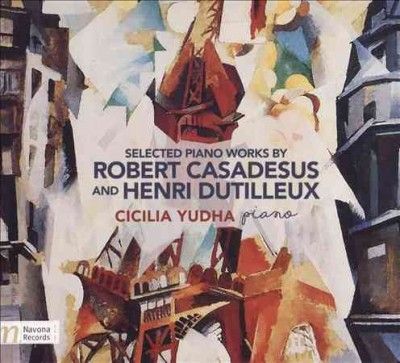 Cicilia Yudha - Casadesus/dutilleux: Selected Piano Wo (CD)