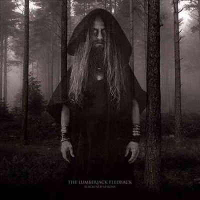 Lumberjack Feedback - Blackened Visions (Vinyl)