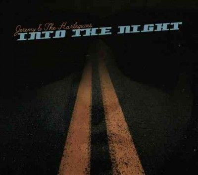 Jeremy &amp; The Harlequ - Into The Night (CD)